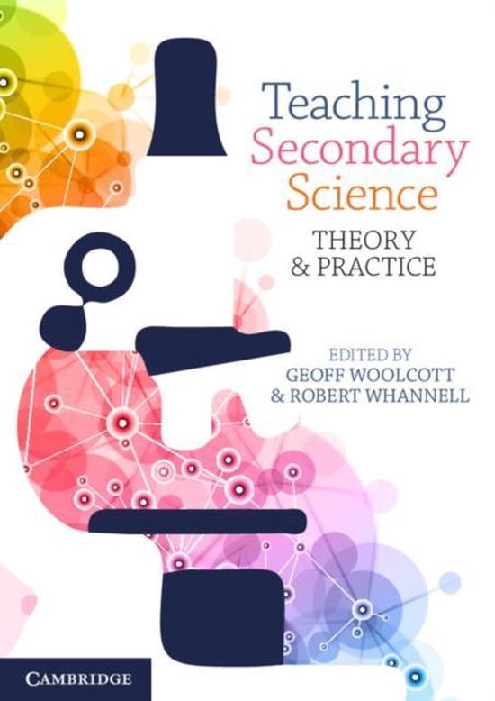 Teaching Secondary Science 9781316636114 Woolcott, Geoff Boeken