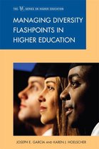 Managing Diversity Flashpoints in Higher Education