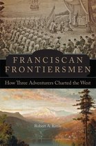 Franciscan Frontiersmen