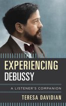 Listener's Companion - Experiencing Debussy