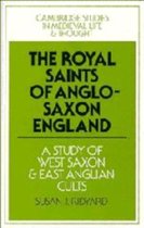 The Royal Saints of Anglo-Saxon England