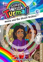 Turmali 1 - Meena and the Street Urchins