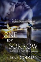The Cunning Prophet Series 1 - One For Sorrow