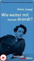 Wie weiter mit ... ? - Wie weiter mit Hannah Arendt?