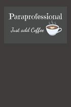 Paraprofessional Just Add Coffee