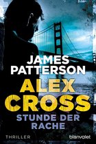 Alex Cross 7 - Stunde der Rache - Alex Cross 7 -