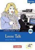 Lextra Englisch Lernthriller B1-B2. Loose Talk mit MP3-Audio-CD