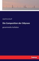Die Composition der Odyssee: gesammelte Aufsätze