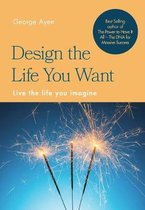 Design the Life You Want