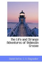 The Life and Strange Adventures of Robinson Crusoe