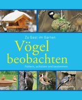 Gartenpraxis und -gestaltung - Vögel beobachten