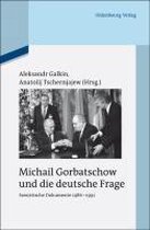 Michail Gorbatschow Und Die Deutsche Frage