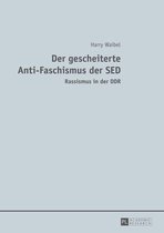 Der gescheiterte Anti-Faschismus der SED