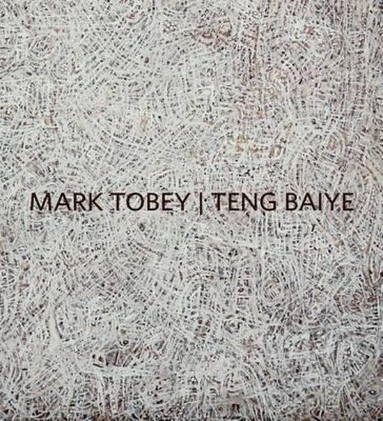Mark Tobey / Teng Baiye - cover