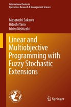 International Series in Operations Research & Management Science 203 - Linear and Multiobjective Programming with Fuzzy Stochastic Extensions