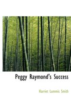 Peggy Raymond's Success