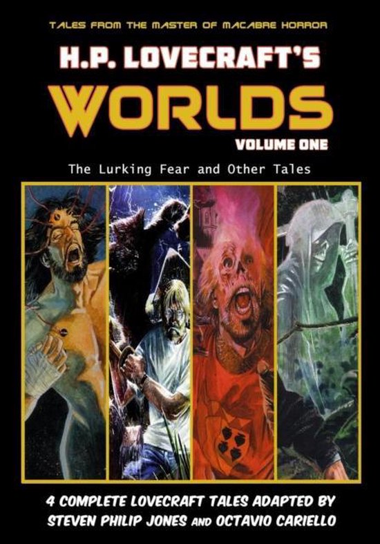 H.P. Lovecraft's Worlds Volume One, 4 verhalen, met gruwelijke, gedetailleerde illustraties van monsters en angstaanjagende figuren.