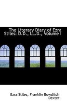 The Literary Diary of Ezra Stiles