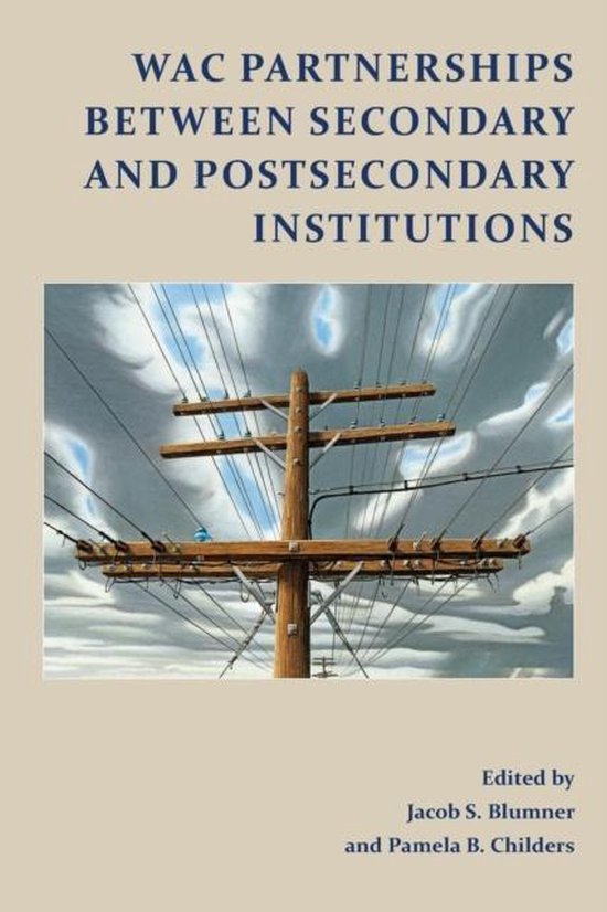 WAC Partnerships Between Secondary and Postsecondary Institu ... - cover