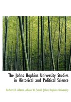 The Johns Hopkins University Studies in Historical and Political Science