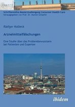 Arzneimittelf lschungen. Eine Studie ber das Problembewusstsein bei Patienten und Experten