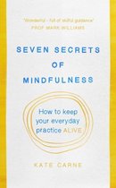 Seven Secrets Of Mindfulness