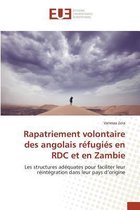 Omn.Univ.Europ.- Rapatriement Volontaire Des Angolais Réfugiés En Rdc Et En Zambie