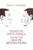 Jihad in West Africa during the Age of Revolutions