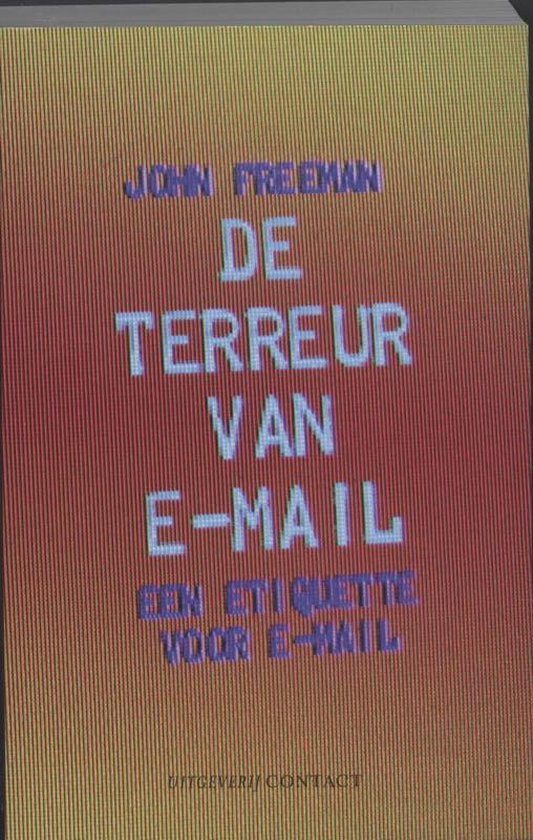 Cover van het boek 'De terreur van e-mail' van John Freeman