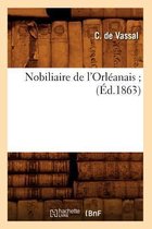 Histoire- Nobiliaire de l'Orléanais (Éd.1863)