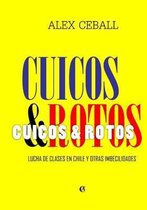 Cuicos Y Rotos