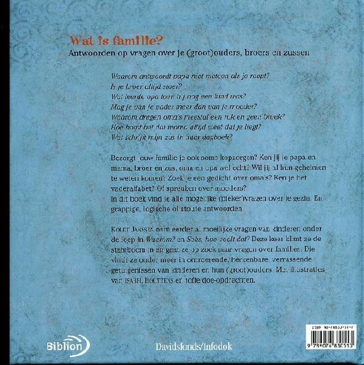 Boek 'Wat is familie?'. Antwoorden op vragen over je (groot)ouders, broers en zussen. Met illustraties van Isabel Boutez.
