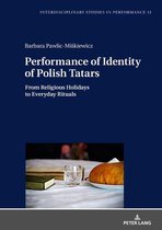 Interdisciplinary Studies in Performance 13 - Performance of Identity of Polish Tatars