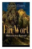 Ein Wort (Historischer Roman)