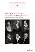 Romantic Studies 1 - Romantic Dialectics: Culture, Gender, Theater