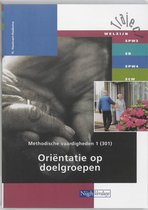 Traject Welzijn - Methodische vaardigheden 1 301 Orientatie op doelgroepen