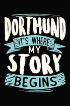 Dortmund It's where my story begins