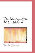 The Winning of the West, Volume II