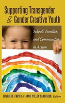 Gender and Sexualities in Education 9 - Supporting Transgender and Gender-Creative Youth