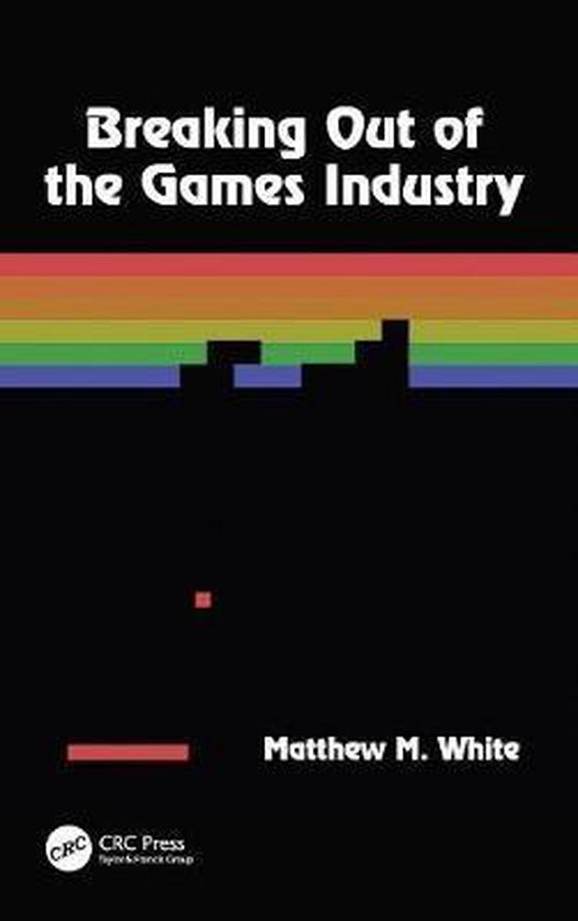 Breaking Out of the Games Industry - cover