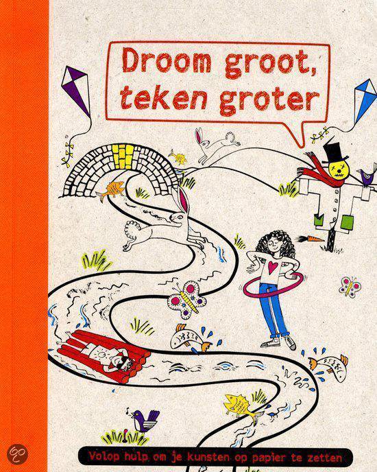 Droom groter, teken groter, Niet bekend 9781472374820 Boeken