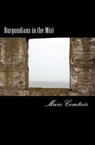 Burgundians in the Mist