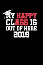 My Happy Class is Out Of Here 2019