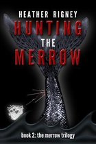 The Merrow Trilogy- Hunting The Merrow