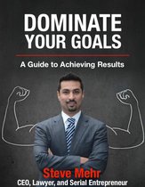 Dominate Your Goals