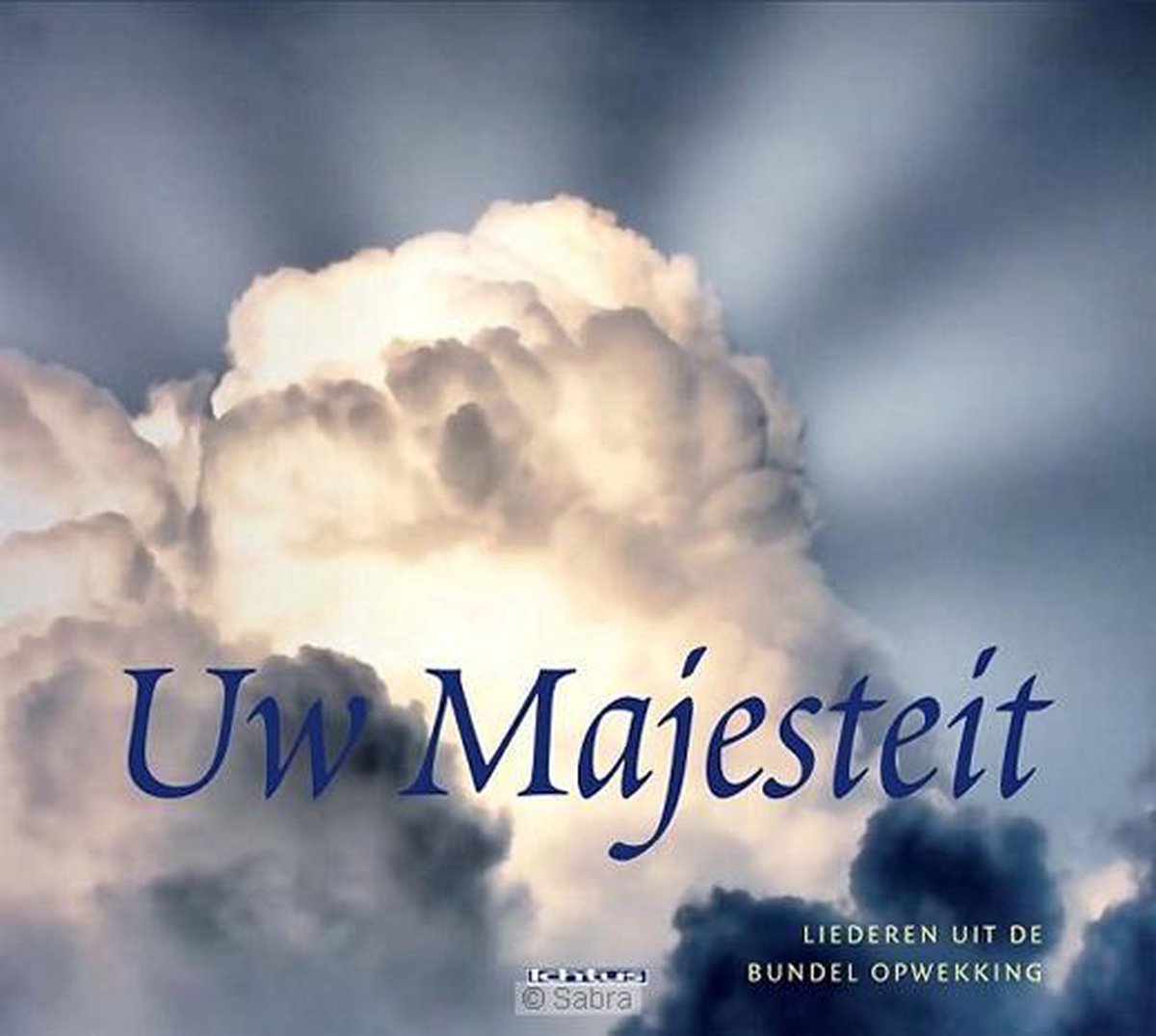 Uw Majesteit (Opwekkings)
