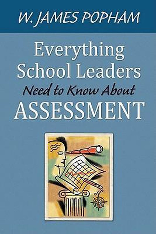 Everything School Leaders Need to Know about Assessment - cover