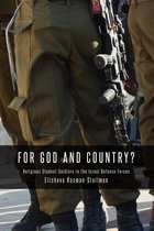Binah Yitzrit Foundation Series in Israel Studies - For God and Country?