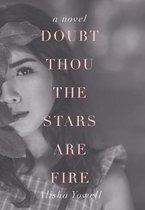 Doubt Thou the Stars Are Fire