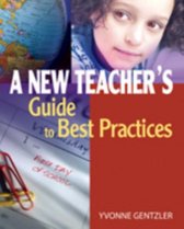 A New Teacher′s Guide to Best Practices